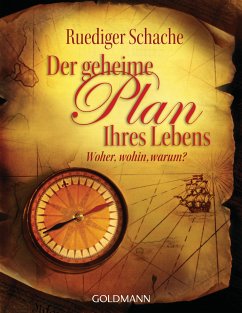 Der geheime Plan Ihres Lebens (eBook, ePUB) - Schache, Ruediger