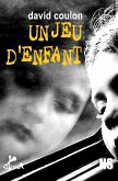 Un jeu d'enfant (eBook, ePUB)