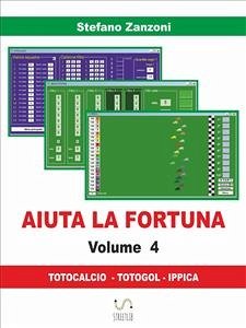 Aiuta la fortuna vol. 4 (fixed-layout eBook, ePUB) - Zanzoni, Stefano