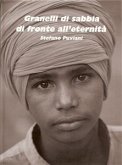 Granelli di sabbia di fronte all'eternità (eBook, ePUB)