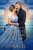 Save the Last Dance for Me (Maitland Maidens, #1) (eBook, ePUB)