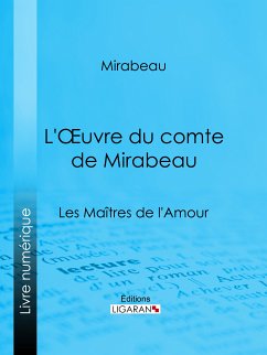 L'Oeuvre du comte de Mirabeau (eBook, ePUB) - Ligaran; Mirabeau