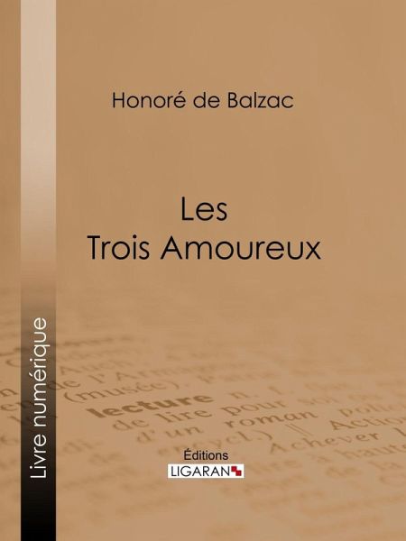 Les Trois Amoureux (eBook, ePUB)