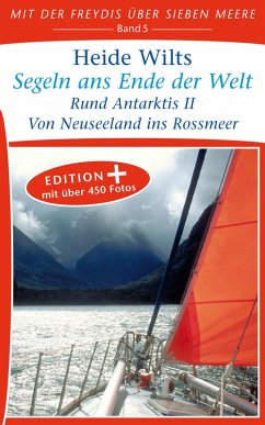 Segeln ans Ende der Welt (Edition+) (eBook, ePUB) - Wilts, Heide