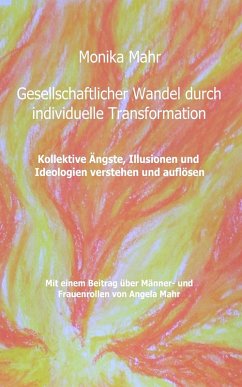 Gesellschaftlicher Wandel durch individuelle Transformation (eBook, ePUB) - Mahr, Monika
