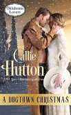 A Dogtown Christmas (Oklahoma Lovers, #6) (eBook, ePUB) A Dogtown Christmas (Oklahoma Lovers, #6) (eBook, ePUB)