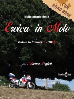 L'Eroica in Moto (eBook, ePUB) - Leggieri, Andrea