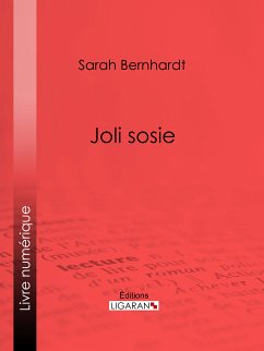 Joli sosie (eBook, ePUB) - Bernhardt, Sarah; Ligaran