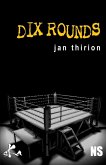 Dix rounds (eBook, ePUB)