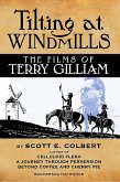 Tilting at Windmills: The Films of Terry Gilliam (eBook, ePUB)