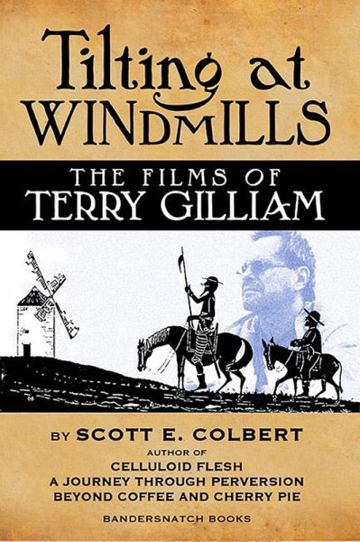 Tilting at Windmills: The Films of Terry Gilliam (eBook, ePUB)