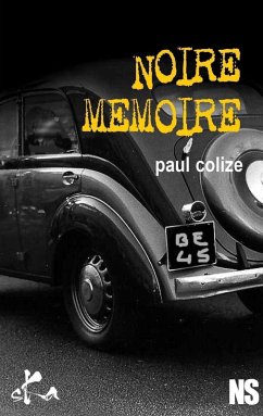 Noire Mémoire (eBook, ePUB) - Colize, Paul