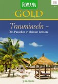 Trauminseln - Das Paradies in deinen Armen / Romana Gold Bd.30 (eBook, ePUB)