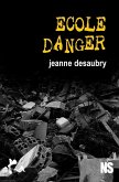 Ecole Danger ! (eBook, ePUB) Ecole Danger ! (eBook, ePUB)