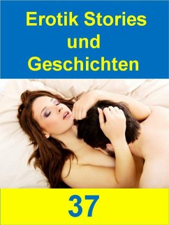 Cover Erotik Stories und Geschichten 37 (eBook, ePUB)