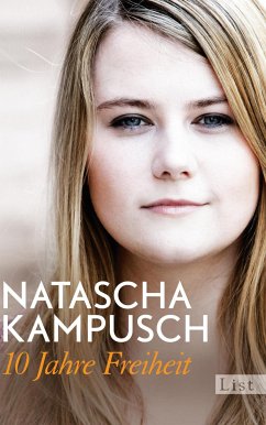 10 Jahre Freiheit (eBook, ePUB) - Kampusch, Natascha