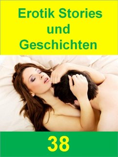 Cover Erotik Stories und Geschichten 38 (eBook, ePUB)