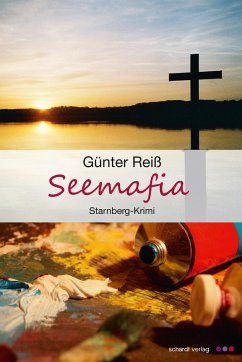Seemafia: Starnberg-Krimi (eBook, ePUB) - Reiß, Günter