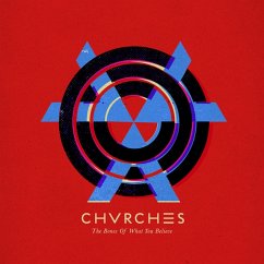 The Bones Of What You Believe - Chvrches