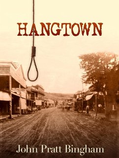 Hangtown (eBook, ePUB) - Bingham, John Pratt