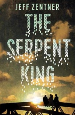 The Serpent King (eBook, ePUB) - Zentner, Jeff