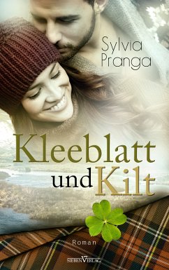 Kleeblatt und Kilt (eBook, ePUB) - Pranga, Sylvia