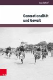 Generationalität und Gewalt (eBook, PDF)