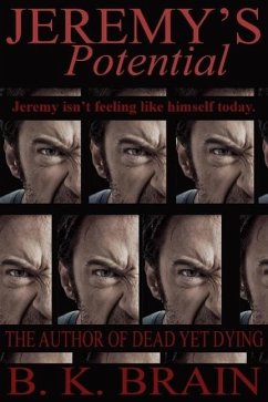 Jeremy's Potential (Odd choices & Disturbing Behavior, #3) (eBook, ePUB) - K. Brain, B.