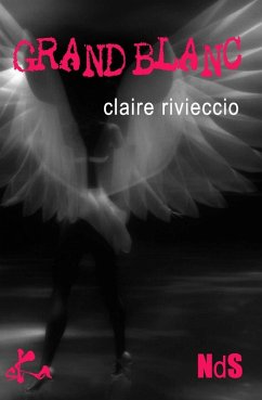 Grand blanc (eBook, ePUB) - Rivieccio, Claire Grand blanc (eBook, ePUB) - Rivieccio, Claire
