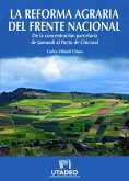 La reforma agraria del Frente Nacional (eBook, PDF)