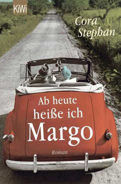 Ab heute heiße ich Margo (eBook, ePUB) - Stephan, Cora