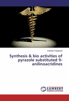 Synthesis & bio activities of pyrazole substituted 9-anilinoacridines - Rajagopal, Kalirajan