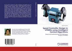 Speed Controller Design in VFIMDs using Intelligent Control Algorithms