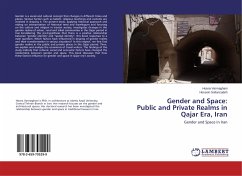 Gender and Space: Public and Private Realms in Qajar Era, Iran - Varmaghani, Hosna;Soltanzadeh, Hossein