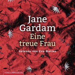 Eine treue Frau / Old Filth Trilogie Bd.2 (6 Audio-CDs) - Gardam, Jane