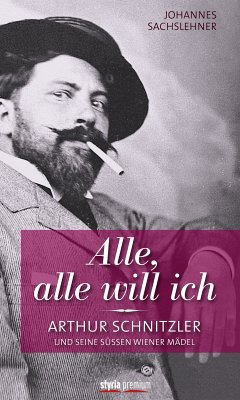 Alle, alle will ich (eBook, ePUB) - Sachslehner, Johannes