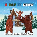 Children's Book: A Day In Snow (eBook, ePUB)