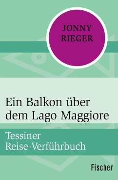 Ein Balkon über dem Lago Maggiore (eBook, ePUB) - Rieger, Jonny