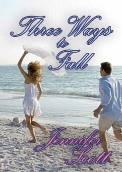 Three Ways to Fall (Tennessee Love: The Collection, #3) (eBook, ePUB) - Scott, Jennifer