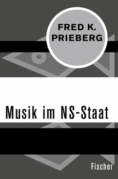 Musik im NS-Staat (eBook, ePUB) - Prieberg, Fred K.