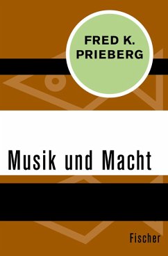 Musik und Macht (eBook, ePUB) - Prieberg, Fred K.