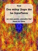 Drei wichtige Fragen über das Hexen-System (eBook, ePUB)