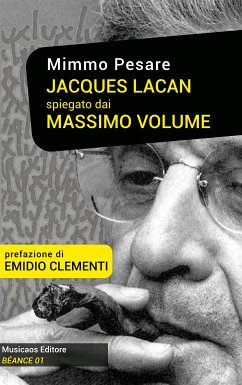 Jacques Lacan spiegato dai Massimo Volume (eBook, ePUB) - Pesare, Mimmo