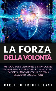 La forza della volontà (eBook, ePUB) - GOFFREDO, CARLO