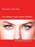 Die eisblauen Augen meiner Geliebten (eBook, ePUB)