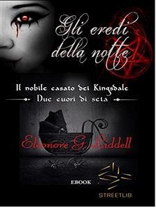 Gli eredi della notte (eBook, ePUB) - G. Liddell, Elèonore