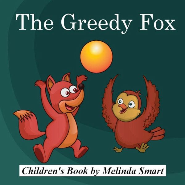 The Greedy Fox (eBook, ePUB)