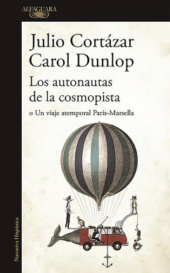 Los autonautas de la cosmopista o Un viaje atemporal París-Marsella - Cortázar, Julio