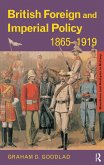 British Foreign and Imperial Policy 1865-1919