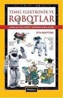 Temel Elektronik ve Robotlar - Bahtiyar, Ziya